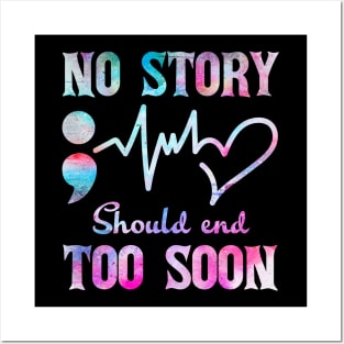 No Story Should End Too Soon Heartbeat Semicolon Posters and Art